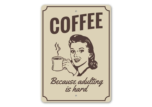 Witty Coffee Sign