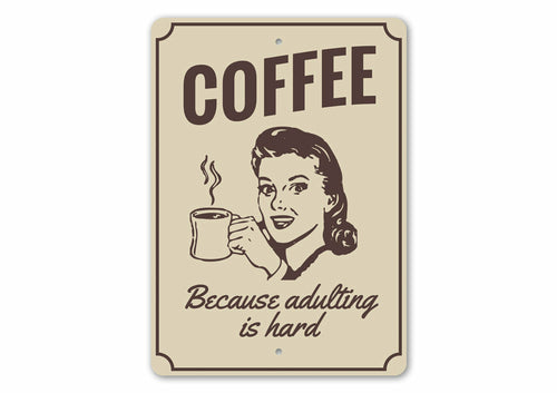 Witty Coffee Sign