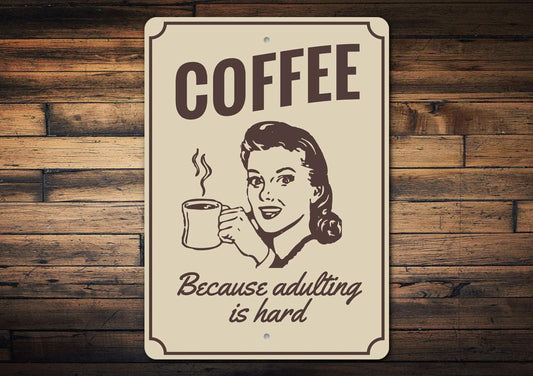 Witty Coffee Sign