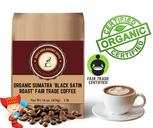 Organic Sumatra 'Black Satin Roast' Fair Trade Coffee